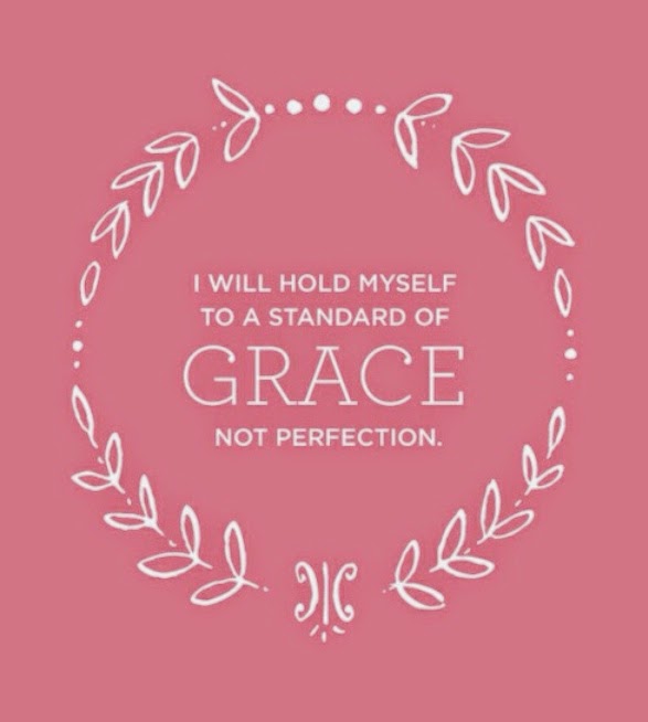 Motivation Monday – Grace, not perfection 5.12.14